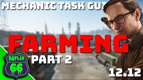 Farming Part Task Guide Mechanic Task Guides Escape From Tarkov