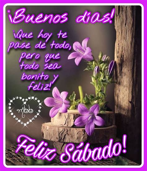 Feliz Y Bendecido S Bado Happy Saturday Happy Morning Quotes