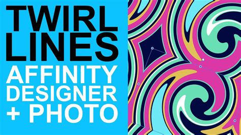 How To Twirl Lines Effect In Affinity Photo Designer Tutorial Graphicxtras Youtube