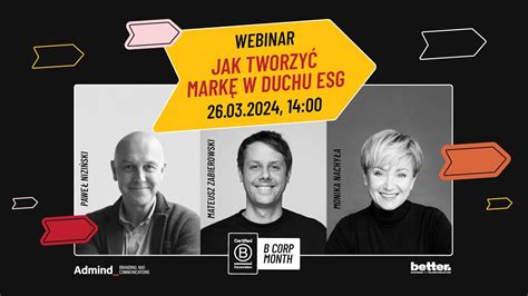 Webinar Jak prowadzić markę w stylu ESG Jak zdobyć certyfikat B Corp