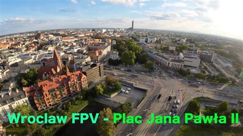 Gorgeous Plac Jana Pawla Ii Wroclaw K Youtube