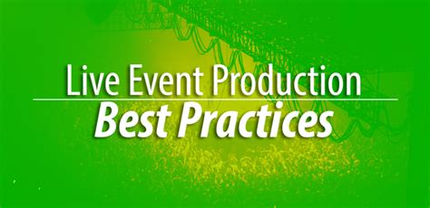 Live Event Production Best Practices - MediaMobz