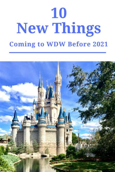 Ten New Things Coming To Walt Disney World Before 2021 Https