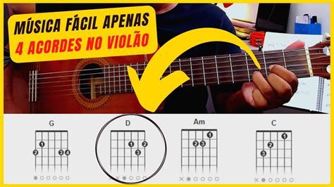 Música fácil APENAS 4 ACORDES SIMPLES Como tocar no violão Batendo na