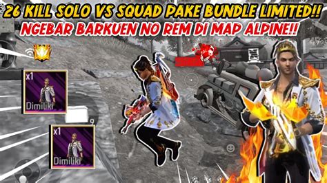 26 KILL SOLO VS SQUAD PAKE BUNDLE LIMITED EDITION NGEBAR BAR NO REM