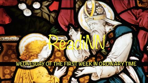 Wednesday Of The First Week In Ordinary Time Mass Reading Youtube