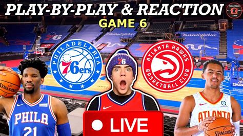 Philadelphia Sixers Vs Atlanta Hawks Game Live Play By Play