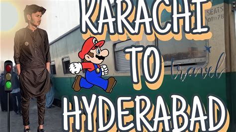 Karachi To Hyderabad Traveling Vlog Youtube