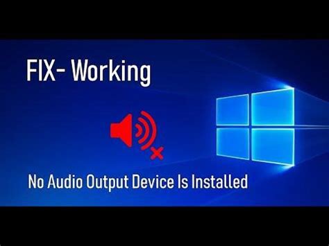 How To Fix No Audio Output Device Is Installed Error On Windows