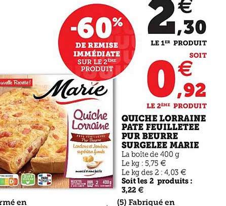 Promo Quiche Lorraine P T Feuillet E Pur Beurre Surgel E Marie De