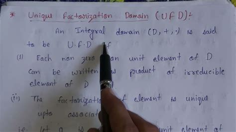 41 Unique Factorization Domain Ufd Definition And Results Ring Theory Adnanalig Youtube