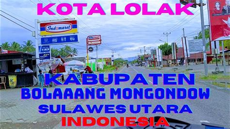 Kota Lolak Kabupaten Bolaang Mongondow Sulawesi Utara Indonesia