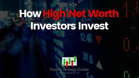 High Net Worth Investing Strategies Trade Like Billionaires