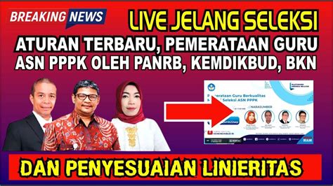 LIVE ATURAN PEMERATAAN GURU PADA SELEKSI ASN PPPK 2022 YouTube