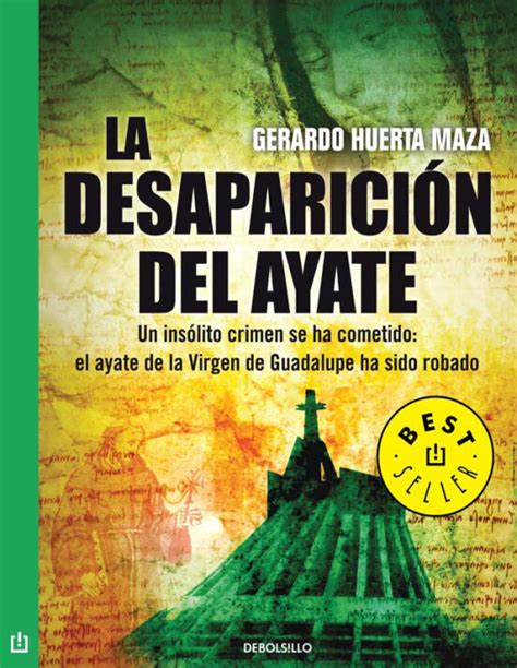 LA DESAPARICIÓN DEL AYATE EBOOK Escrito por GERARDO HUERTA MAZA ISBN