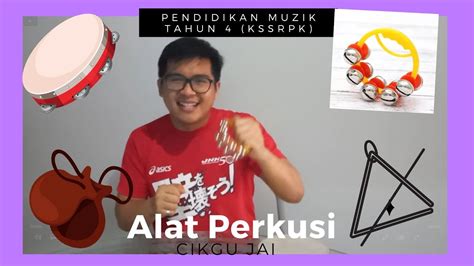 Pendidikan Muzik Tahun 4 Dan 5 Kssrpk Alat Perkusi Youtube