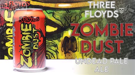 Three Floyds Brewing Zombie Dust Undead Pale Ale Review Youtube