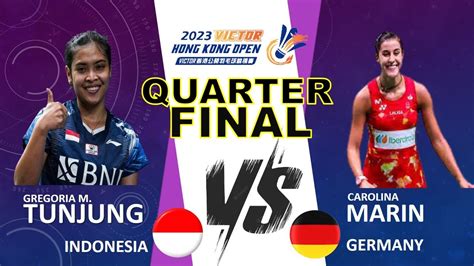 GREGORIA MARISKA TUNJUNG INA Vs CAROLINA MARIN GER QUARTER FINAL