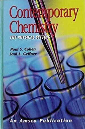 Contemporary Chemistry The Physical Setting Amsco Teacher S Choice