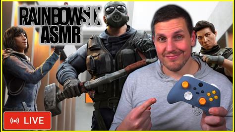 Asmr Gaming Rainbow Six Asmr Live Controller Sounds Youtube