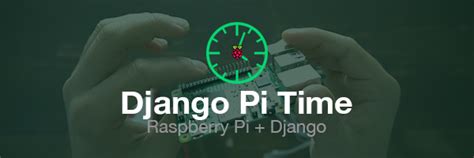 Django Pi Time Courses Coding For Entrepreneurs