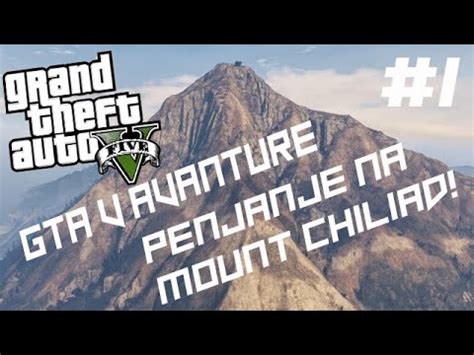 Grand Deft Auto V Avanture Penjemo Se Na Mount Chiliad YouTube