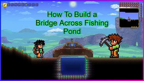 How To Build A Fishing Pond Bridge In Terarria Improved Edition Youtube