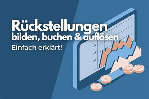 R Ckstellungen Bildung Buchung Und Aufl Sung