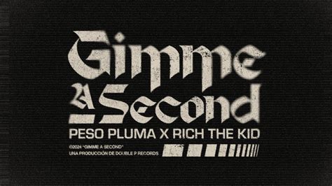 Gimme A Second Lyric Video Peso Pluma Rich The Kid Youtube