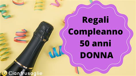 Regali Anni Donna Compleanno Per Tutti I Budget Cianfrusaglie