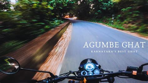 Agumbe Ghat Agumbe Sunset Point Ghat Road Bike Ride Karnataka