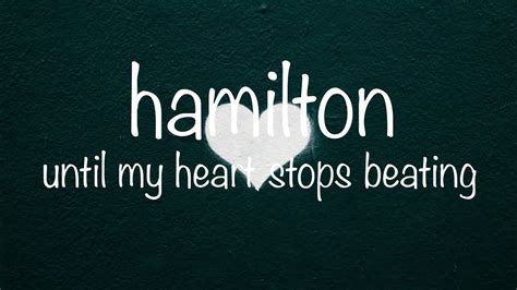 Hamilton Until My Heart Stops Beating Prod Jody Youtube