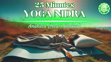 Yoga Nidra For The Heart Chakra Transformative Guided Meditations