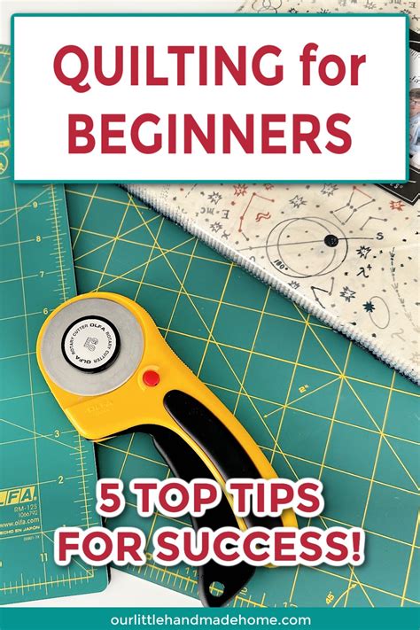 Quilting for Beginners: 5 Top Tips for Success | Our Little Handmade Home