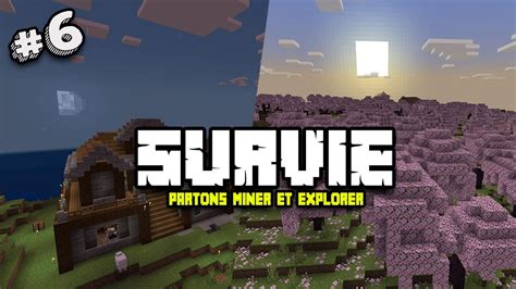 SURVIE AVEC LES ABONNÉS PARTONS MINER ET EXPLORER 6 LIVE