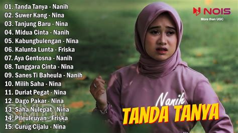 POP SUNDA TANDA TANYA NANIH GASENTRA PAJAMPANGAN FULL ALBUM YouTube