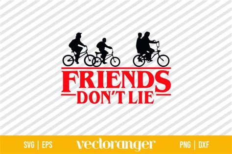 Friends Dont Lie Stranger Things SVG Vectoranger