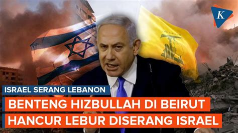 Diserang Israel Benteng Hizbullah Di Beirut Selatan Hancur Lebur YouTube