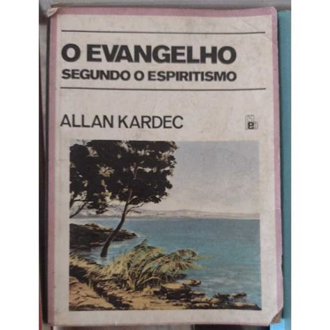 O EVANGELHO SEGUNDO O ESPIRITISMO ALLAN KARDEC Shopee Brasil