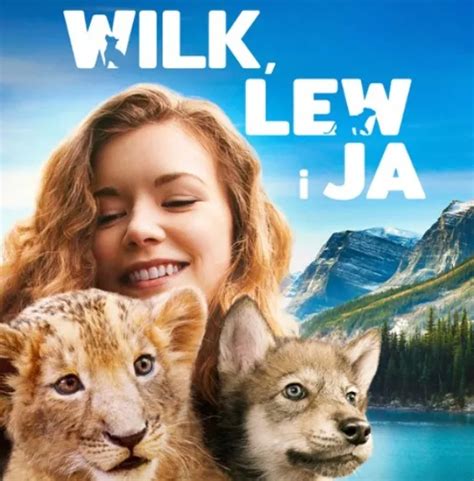 Wilk lew i ja opis o czym jest film czy jest książka czy warto