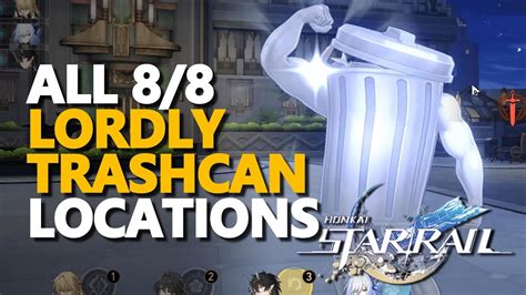 All Lordly Trashcan Locations Honkai Star Rail Youtube