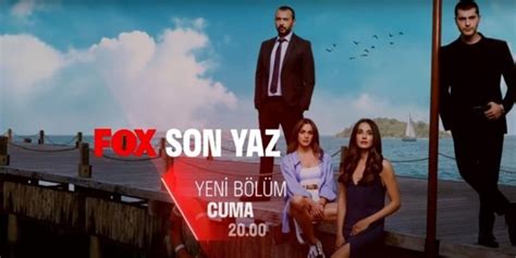 Son Yaz dizisi bu hafta neden yok Son Yaz 7 Mayıs 2021 yeni bölüm