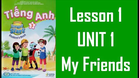 TIẾNG ANH LỚP 3 MỚI 2022 i Learn Smart Start 3 Unit 1 My