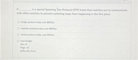 Solved A Is A Special Spanning Tree Protocol Stp ﻿frame