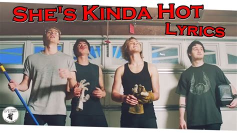Seconds Of Summer She S Kinda Hot Lyrics Youtube