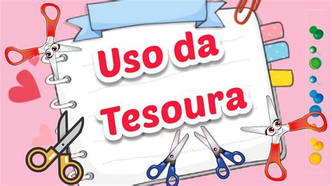 ATIVIDADE USANDO A TESOURA NA EDUCAÇÃO INFANTIL EXERCÍCIO PRÁTICO DE