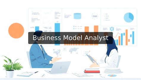 Business Model Analyst Optimize Your Business Strategy