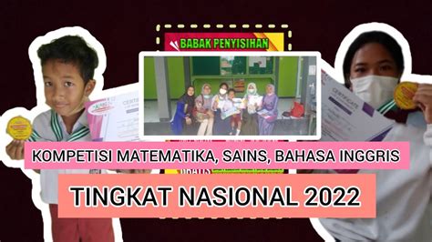 KOMPETISI MATEMATIKA SAINS BAHASA INGGRIS TINGKAT NASIONAL 2022