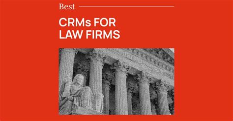 Guide To The Best Crm For Law Firms In The Legal Practice