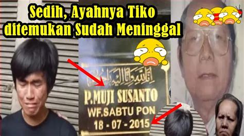 Fakta Ayah Tiko Sudah Meninggal Lalu Warganet Sedih Mendengar